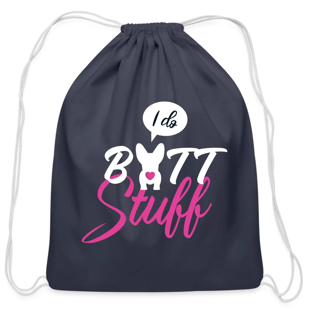 I do butt stuff Drawstring Bag